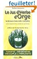 Le jus d'herbe d'orge