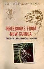 Notebooks from New Guinea : field notes of a tropical biologist