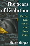 The Scars of Evolution