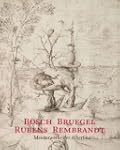 Bosch - Bruegel - Rubens - Rembrandt....