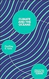 Climate and the Oceans (Princeton Primers in Climate)