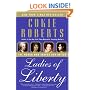 Ladies of Liberty: The Women Who Shaped Our Nation
