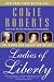 Ladies of Liberty: The Women Who Shaped Our Nation