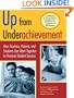 Up from Underachievement: How Teachers, Students, and Parents Can Work Together to Promote Student Success