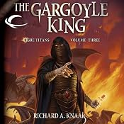 The Gargoyle King: Dragonlance: Ogre Titans, Book 3 | Richard A. Knaak