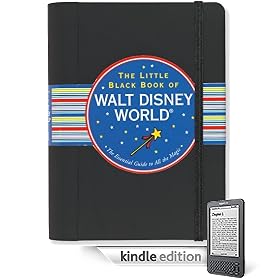 Little Black Book of Walt Disney World: The Essential Guide to All the Magic (Travel Guide)