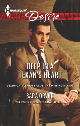 Deep in a Texan's Heart (Texas Cattleman's Club: The Missing Mogul Book 3)