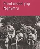 Plentyndod yng Nghymru