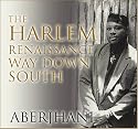The Harlem Renaissance Way Down South