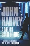 A Darker Shade of Blue