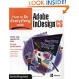 How to Do Everything with Adobe InDesign CS by David Bergsland