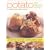 Potato: 150 Fabulous Recipes
