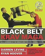 Black Belt Krav Maga: Elite Techniques of the World's Most Powerful Combat System