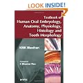 Textbook of Human Oral Embryology, Anatomy, Physiology, Histology & Tooth Morphology