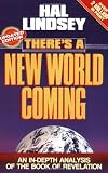 There's a New World Coming: An In-Depth Analysis of the Book of Revelation