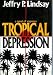 Tropical Depression: A Novel of Suspense