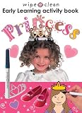 Princess with Pens/Pencils (Wipe Clean: Early Learning Activity Book)