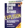 Home Cell Group Explosion: How Your Small Group Can Grow and Multiply with Other