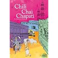 Chili, Chai, Chapati: Geschichten aus Indien