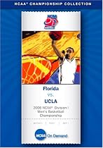 2006 NCAA Division I Men's Basketball Championship - Florida vs. UCLA