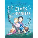 TheGiantGoldenBookofElvesandFairies(AGoldenClassic)