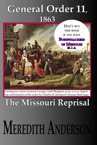 General Order Eleven, 1863: The Missouri Reprisal