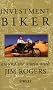Investment Biker: Around the World with Jim Rogers