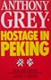 Hostage in Peking
