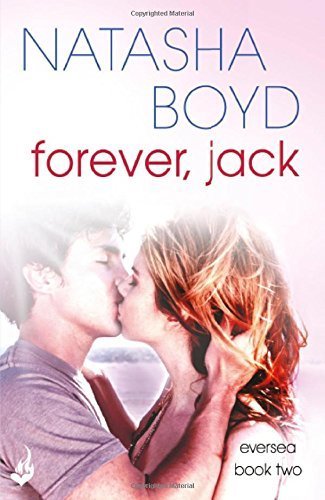 Forever, Jack (Eversea #2) by Natasha Boyd (2014-06-19)