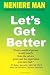 Meniere Man Let's Get Better: A Memoir of Meniere's Disease