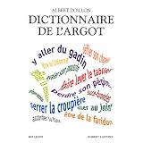 Dictionnaire de l'argotpar Albert Doillon
