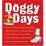 Doggy Days: Hundreds of Indoor and Outdoor Activities for You and Your Best Friend: Tricks and Games, Arts and Crafts, Stories and Songs, and Much More!