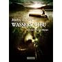 Wasserscheu - Sommer-Horror-Storys