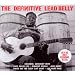The Definitive Lead Belly