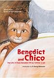 Benedict and Chico : the life of Pope Benedict XVI as told by a cat