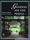 Gardens Are For People, Third edition: With a new preface
