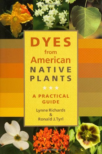 dyes from american native plants a practical guide