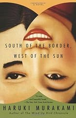South of the Border, West of the Sun: A Novel [Kindle Edition]