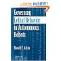 Governing Lethal Behavior in Autonomous Robots