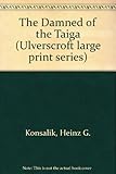The damned of the Taiga