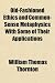 Old-Fashioned Ethics and Common-Sense Metaphysics With Some of Their Applications