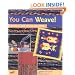 You Can Weave!: Projects for Young Weavers