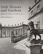Irish Houses and Gardens: From the Archives of Country Life