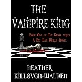 The Vampire King (The Kings) ~ Heather Killough-Walden