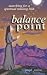 Balance Point: Searching for a Spiritual Missing Link