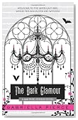 The Dark Glamour: A 666 Park Avenue Novel