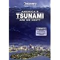 America's Tsunami: Are We Next?