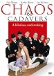 Chaos & Cadavers