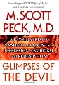Glimpses of the Devil : A Psychiatrist's Personal Accounts of Possession, Exorcism, and Redemption