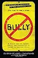Bully: An Action Plan for Teachers, Parents, and Communities to Combat the Bullying Crisis